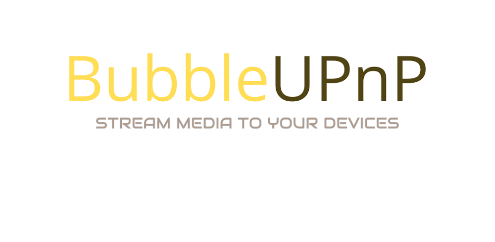 Cover Image of BubbleUPnP v4.4.4 MOD APK (Pro Unlocked)