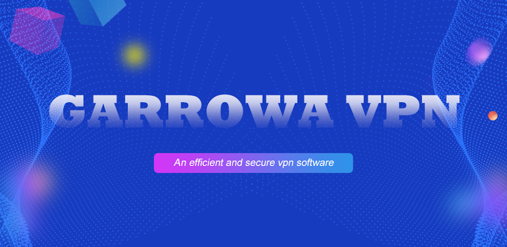 Cover Image of Garrowa VPN v4.1.7 MOD APK (Ad-Free)